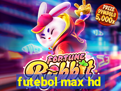 futebol max hd